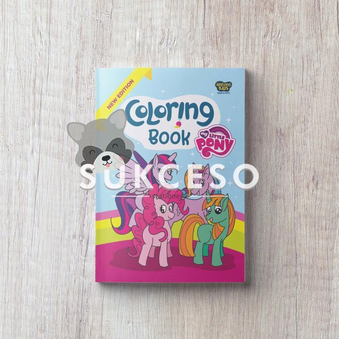 AMAZING Coloring Book My Little Pony (New Edition) / Buku Mewarnai