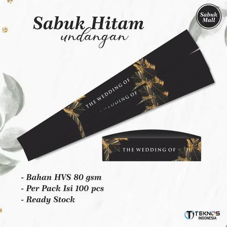 SABUK UNDANGAN READY STOCK WARNA HITAM TULISAN *THE WEDDING OF* (100PCS)