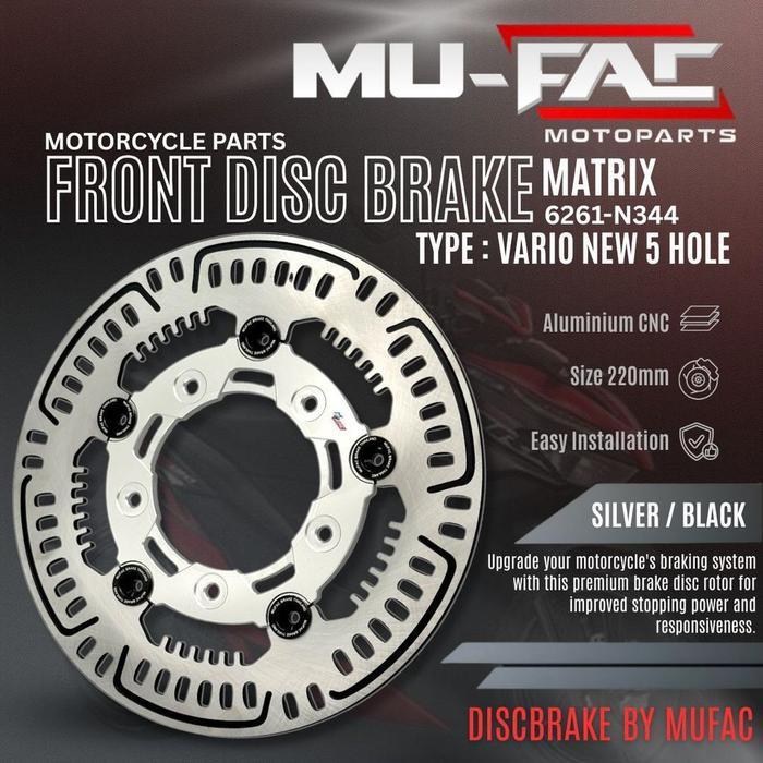 Disc Piringan Cakram Depan Matrix Mufac Vario 150 Lubang 5 Ukuran 220Mm N344