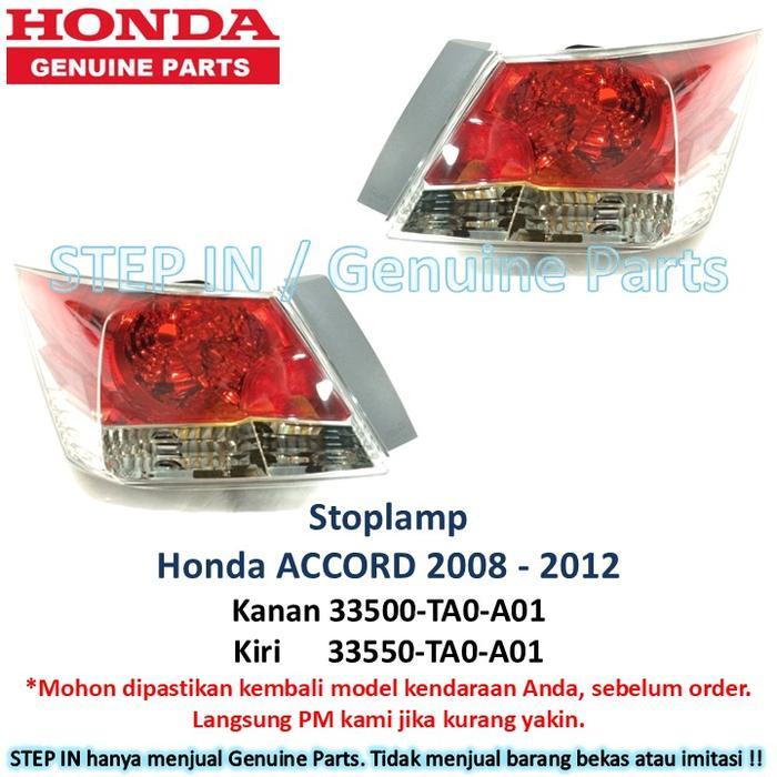 Ready Stop Lamp Stoplamp Lampu Belakang Kanan Kiri HONDA ACCORD 2008 2009 2010 2011 2012 Genuine