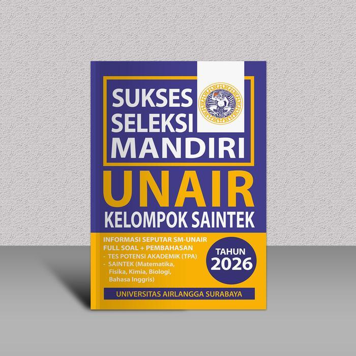 BUKU SELEKSI MANDIRI UNAIR SAINTEK 2026 - SMUA UNAIR SAINTEK 2026
