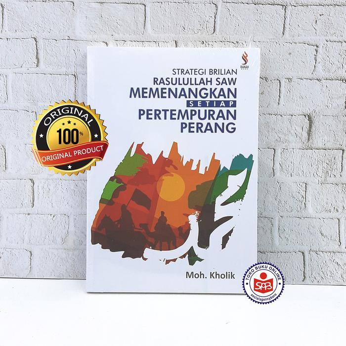 ASLI Strategi BriRasulullah SAW Memenangkan Setiap Pertempuran Perang READY STOCK