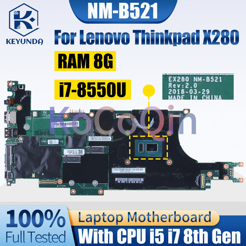 . Nm-B521 For Lenovo Thinkpad X280 Notebook Mainboard I5-8250U I7-8550U -