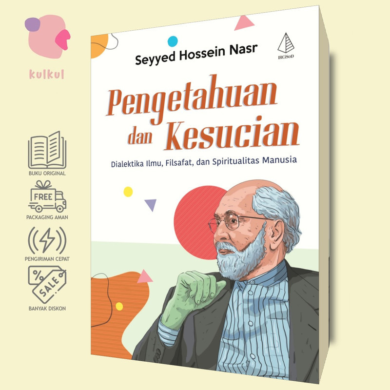 [IRCiSoD] Pengetahuan dan Kesucian - Seyyed Hossein Nasr