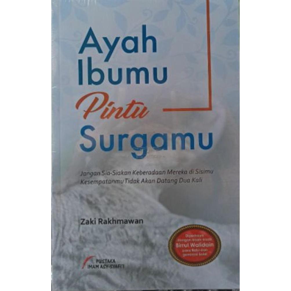 Ayah Ibumu Pintu Surgamu