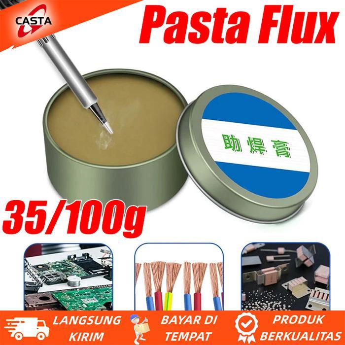 CASTA 35G 100G FLUX SOLDER, FLUX UNTUK SOLDERING, PASTA FLUX SOLDERING ROSIN UNTUK SOLDERING