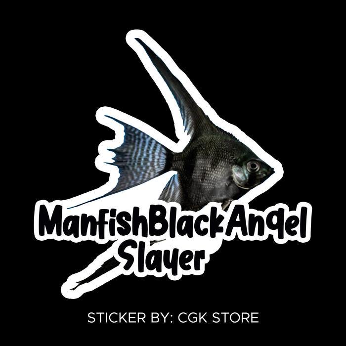 CUCI GUDANG Sticker Manfish Black Angel Slayer