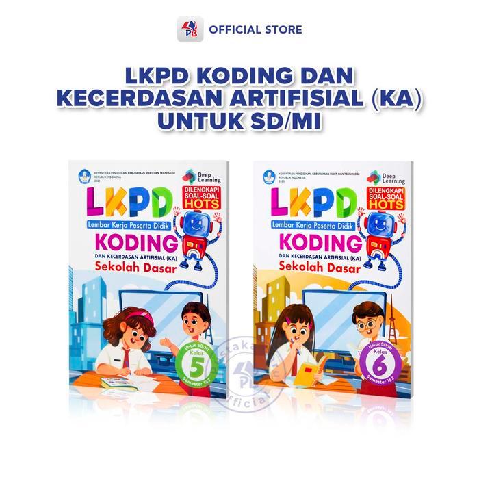 Buku Lembar Kerja Peserta Didik (LKPD) SD SMP SMA / LKPD Koding dan Kecerdasan Artifisial (KA) Untuk
