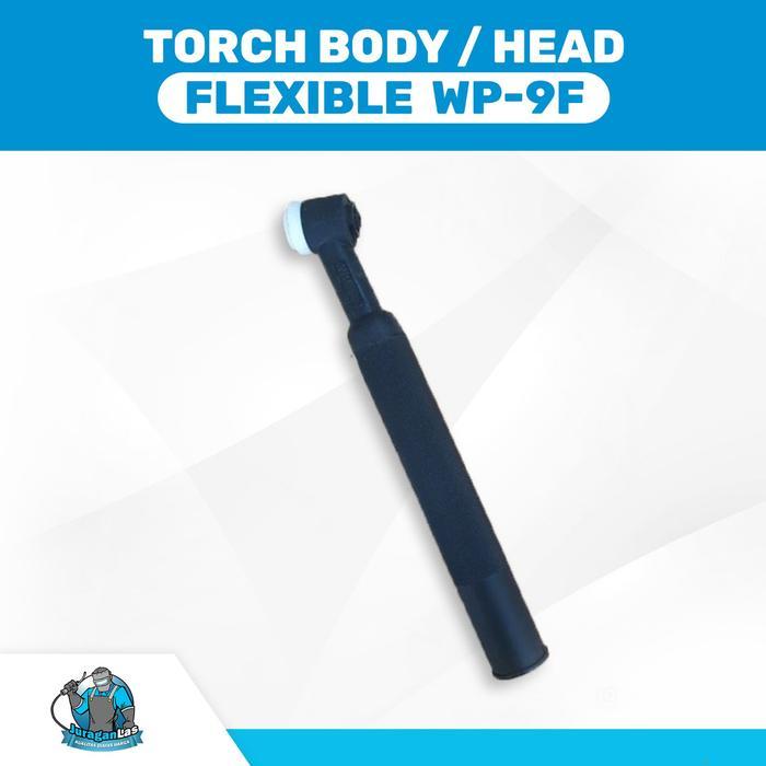 Torch Body / Head Flexible untuk stang las Argon WP-9F