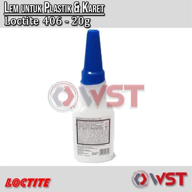 LOCTITE 406 - 20 GRAM - LEM MULTIFUNGSI - LEM KARET - LEM PLASTIK