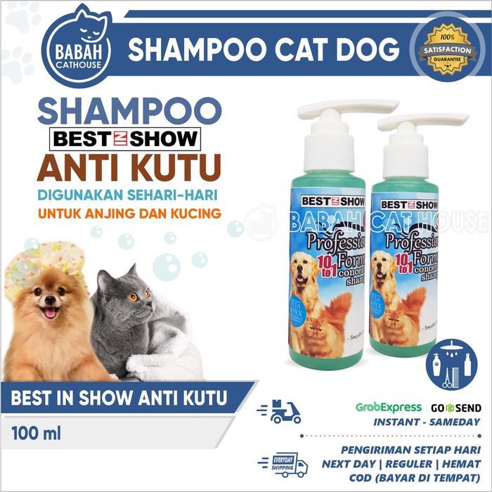 BEST IN SHOW Anti Kutu Kucing Anjing Ampuh Cat Dog Shampoo Anak Kitten Shampo Puppy Sampo Sabun