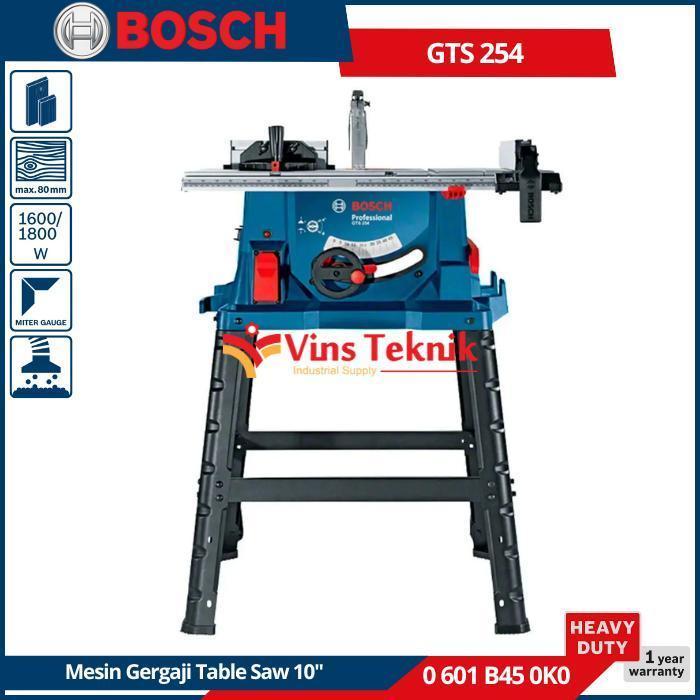 sintayanistore12 BOSCH GTS 254 Mesin Gergaji Meja Potong Table Saw GTS254 TableSaw 10" 254MM