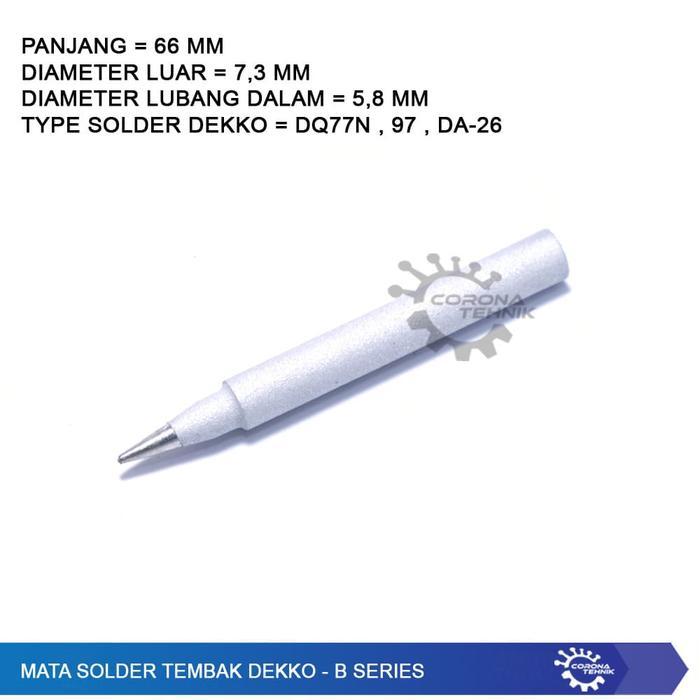 Mata Solder Tembak Dekko - B Series