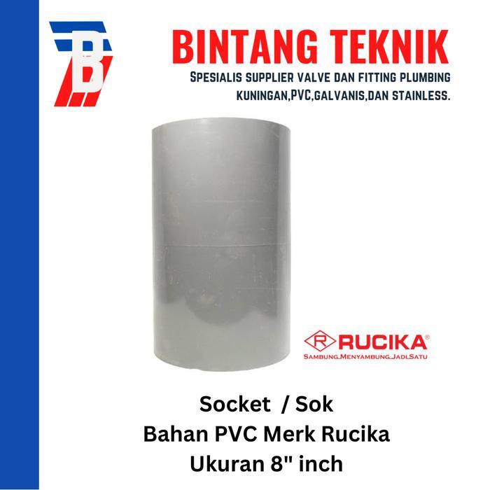 Socket / Sok PVC Rucika 8" inch AW (Tebal)