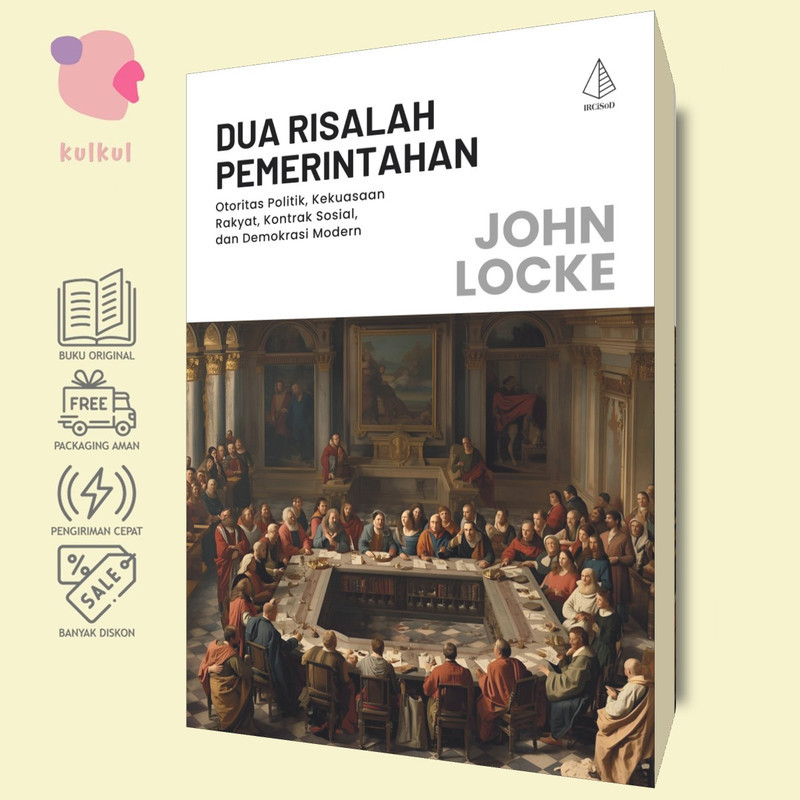 [IRCiSoD] Dua Risalah Pemerintahan - John Locke