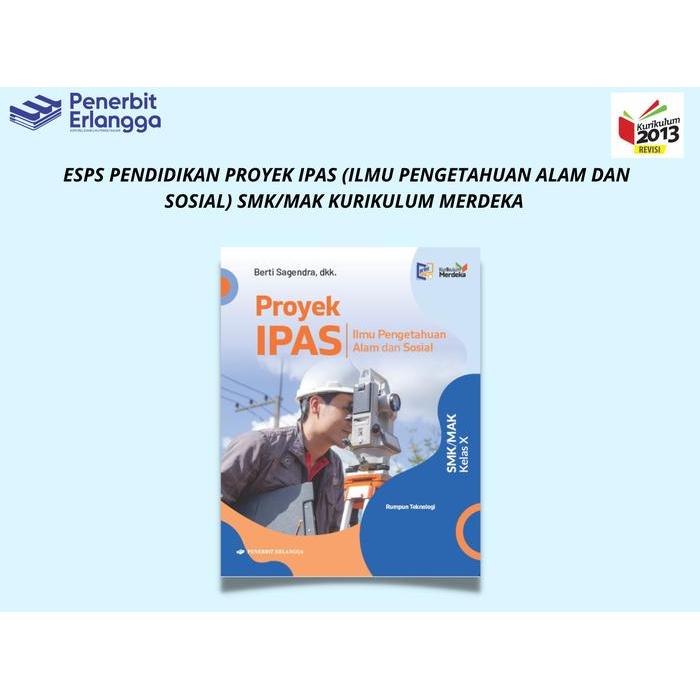 BUKU PROYEK IPAS (RUMPUN TEKNOLOGI) KELAS X SMK KUMER ERLANGGA