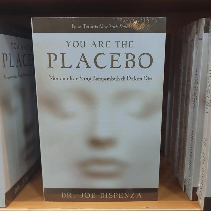 Ready Buku You Are The Placebo By Dr Joe Dispenza