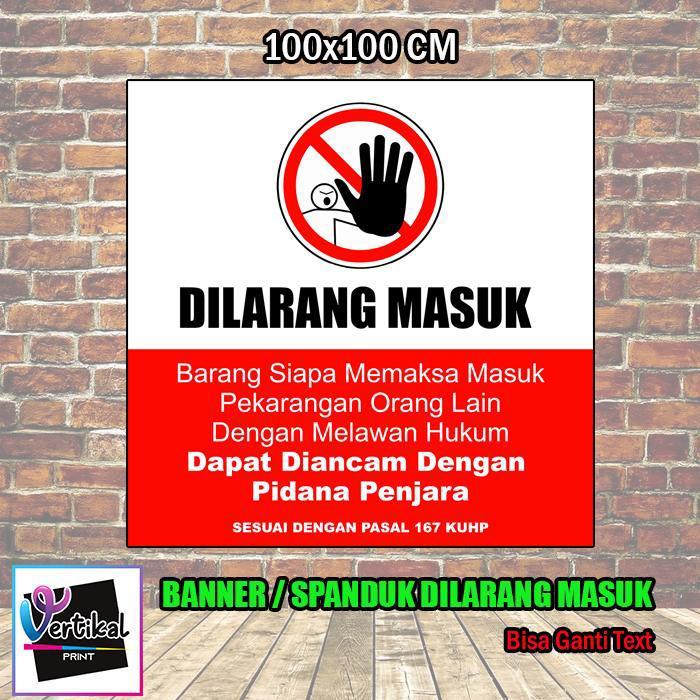 Cetak Banner Spanduk Perhatian Dilarang Masuk Pekarangan Orang 1x1 M