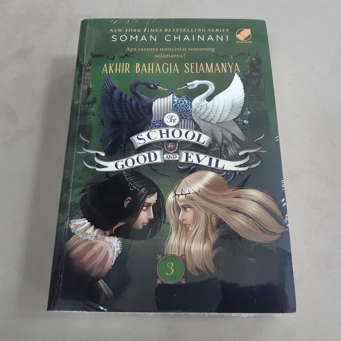 Novel The School For Good And Evil 3: Akhir Bahagia Selamanya