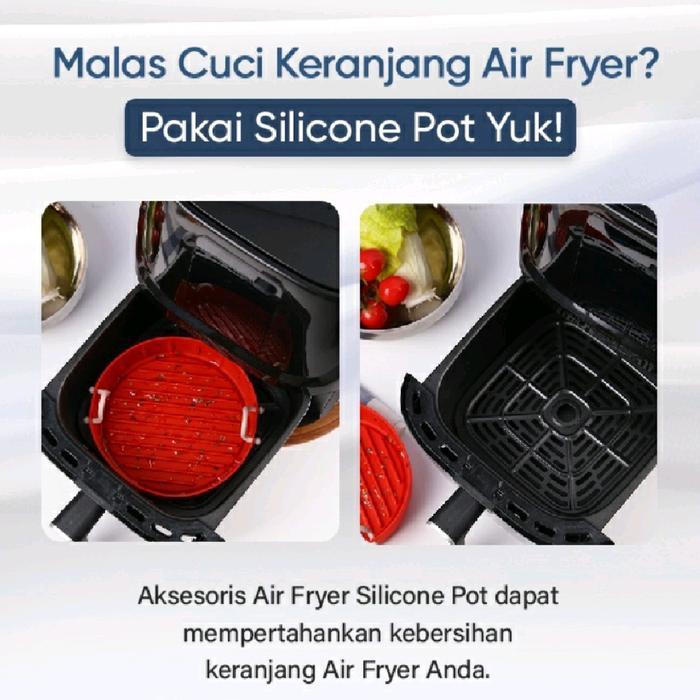 STROGEN AIR FRYER SILICONE POT - SILIKON AIR FRYER D. 15CM TINGGI 4CM