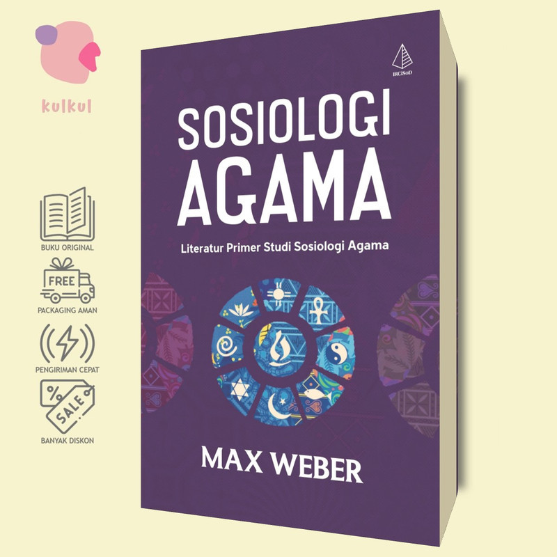 [IRCiSoD] Sosiologi Agama - Max Weber