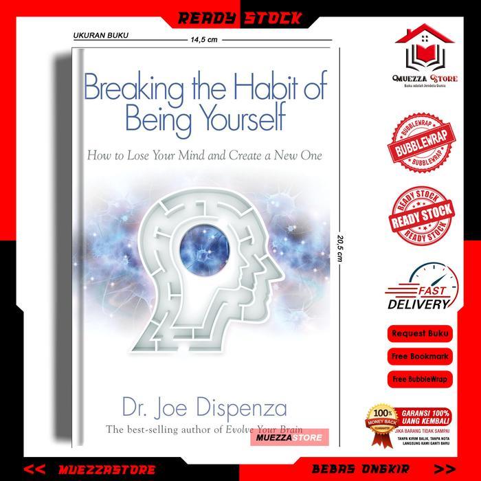 Ready Breaking The Habit of Being Yourself by Dr. Joe Dispenza (English/Indonesia)