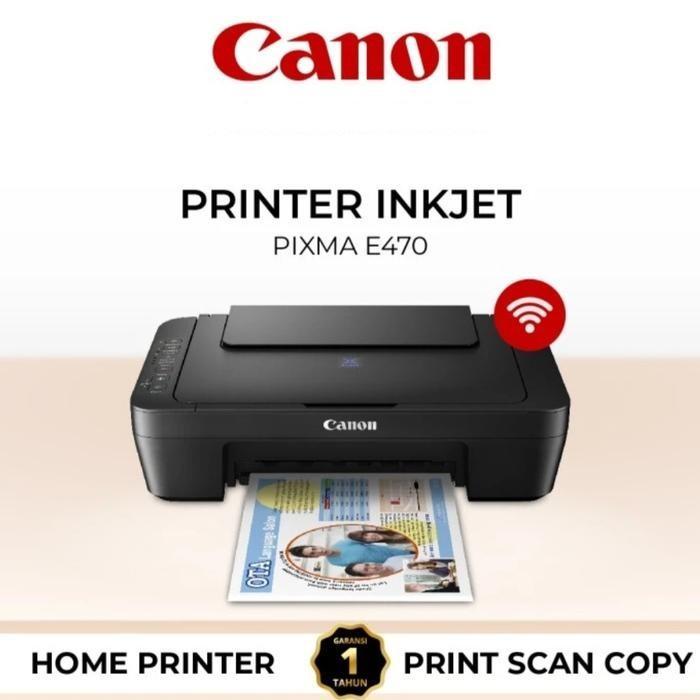 Printer Canon E470 - Print, Scan , Copy, Wireless, Wifi - All In Printer Pixma Canon