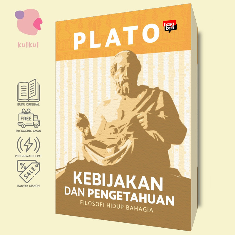 [Basabasi] Kebijakan dan Pengetahuan: Filosofi Hidup Bahagia - Plato
