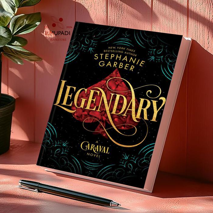 Caraval #2: Legendary - Stephanie Garber novel fantasi romantis best seller