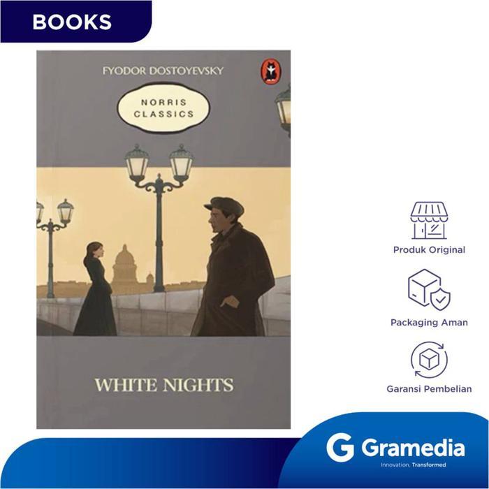 Gramedia Buku Novel White Nights (Fyodor Dostoyevski)