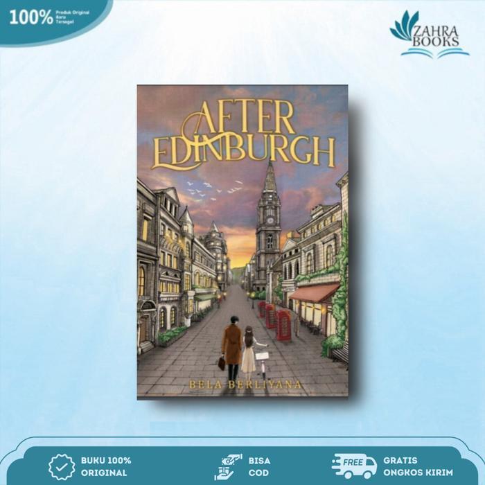 Novel After Edinburgh By Tulisan Missbela
