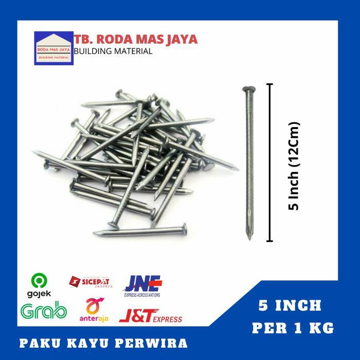 Terlaris Paku Seri/Paku Kayu 12cm/5" Perwira (per 1 kg) SALE