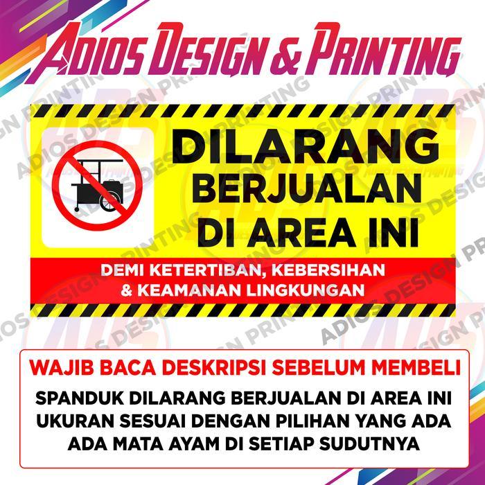 Spanduk Dilarang Berjualan Di Area ini / Banner dilarang Berjualan di area ini - Flexy 280 gsm -
