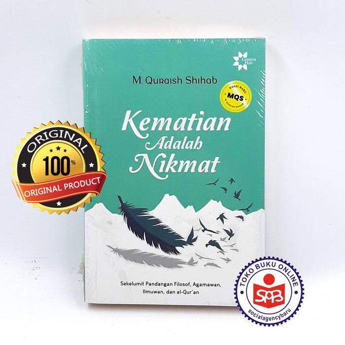 SIAPKIRIM Kematian Adalah Nikmat - M. Quraish Shihab READY STOCK