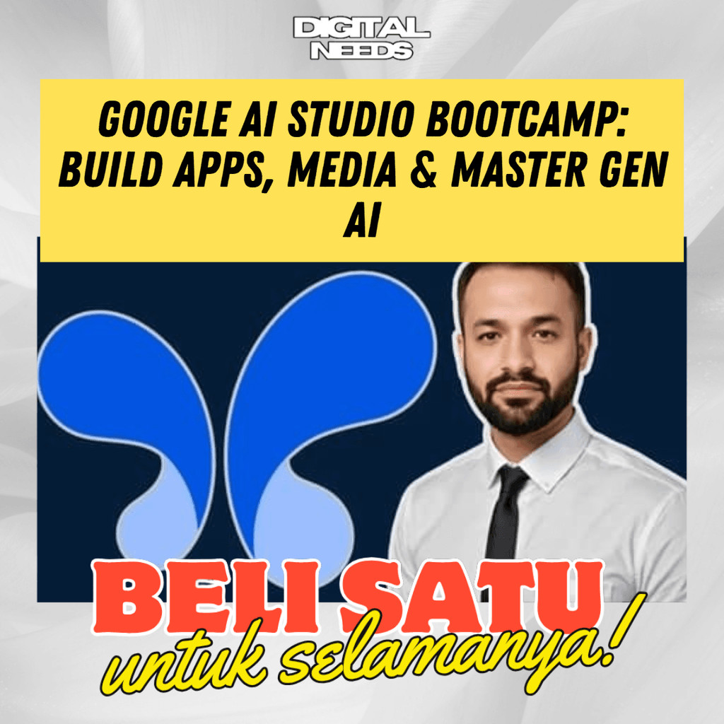 [e-course] Belajar Gugel AI Studio Bootcamp Build Apps, Media, and Master Gen AI 2026