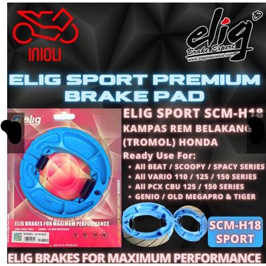 Kampas Rem Belakang Tromol Elig Sport Scm H18 Honda Old Beat Carbu Beat Fi New Beat Esp Beat Street