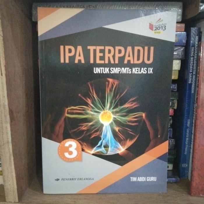IPA TERPADU 3 untuk SMP kelas 9 ERLANGGA KURTILAS REVISI