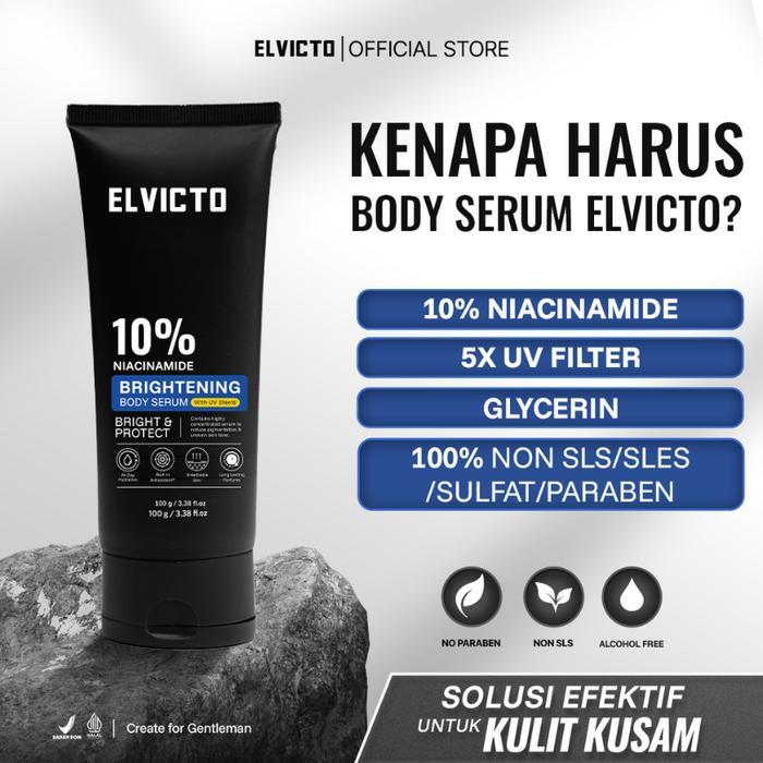 [REAL 10% NIACINAMIDE] ELVICTO BRIGHTENING BODY SERUM 10% NIACINAMIDE 100gr Body Serum Pria Body