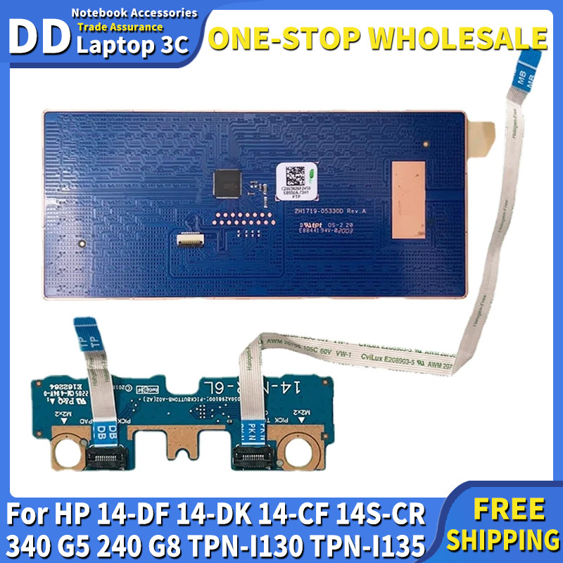 NEW For HP 14-DF 14-DK 14-CF 14S-CR 340 G5 240 G8 TPN-I130 TPN-I135 Laptop Touchpad Board Left Right