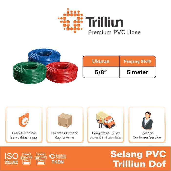 Selang Air PVC Trilliun Dof 5/8" Inch - 5 Meter