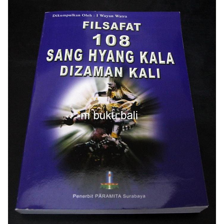 Filsafat 108 Sang Hyang Kala di Zaman Kali - buku bali hindu