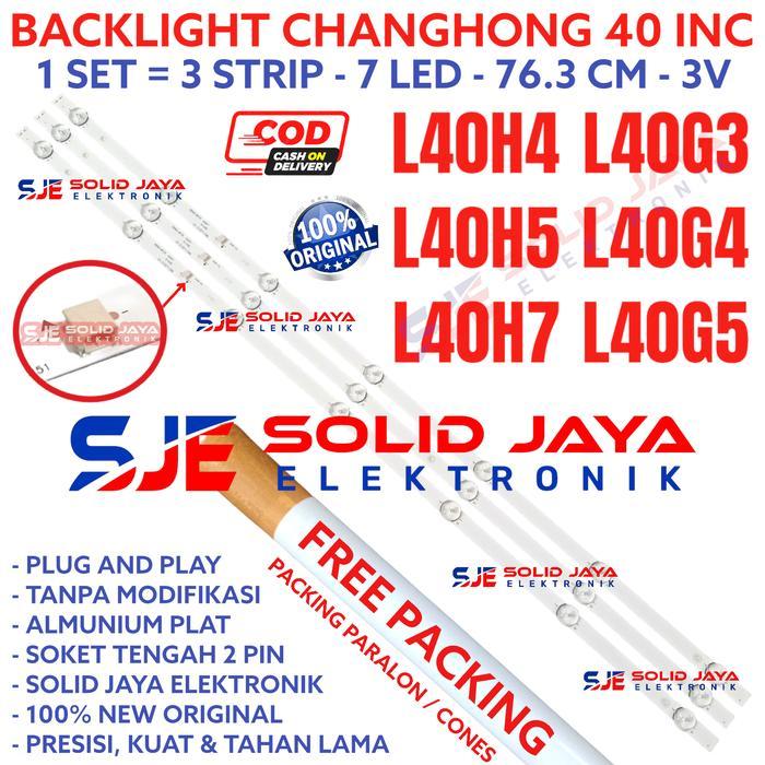 BACKLIGHT TV LED CHANGHONG 40 INC 40H2 40H7 40H5 40G3 40G4 40G5 L40H2 L40H7 L40H5 L40G3 L40G4 L40G5