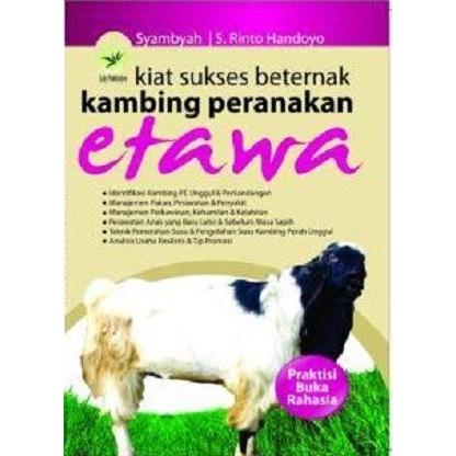 Kiat Sukses Beternak Kambing Peranakan Etawa