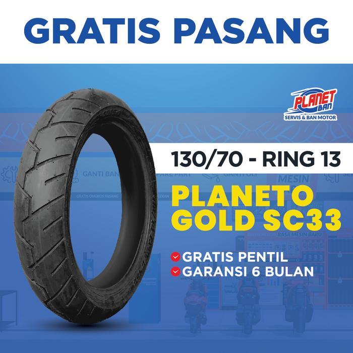 Ban Motor Ring 13 - 130/70 Planeto Gold SC33 (Ban Motor BELAKANG N-MAX, PCX 160, ADV 150, ADV 160)