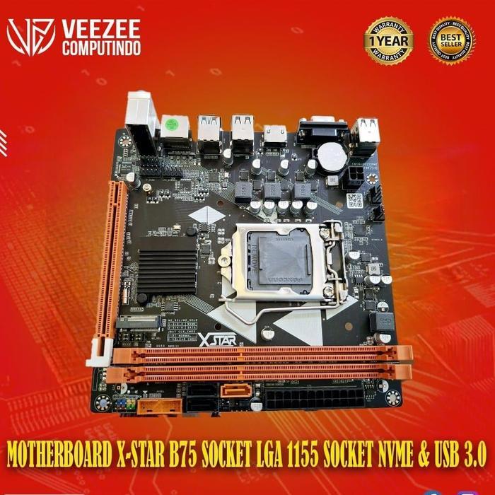 DISKON MOTHERBOARD MOBO MAINBOARD X-STAR B75 SOCKET LGA 1155 SLOT NVME & USB 3.0 BARU GARANSI MURAH