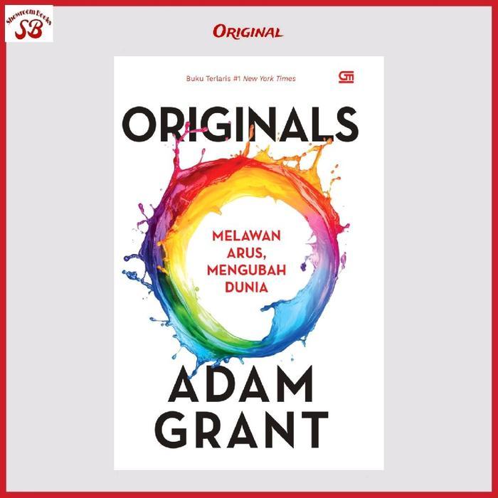 Ready Buku Originals Melawan Arus Mengubah Dunia By Adam Grant