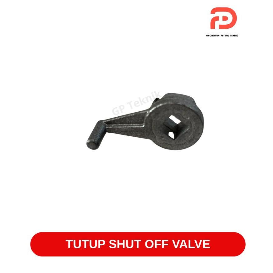 TUTUP SHUT OFF VALVE - KUNCI EMERGENCY VALVE - FUSIBLE BRAZO ANTIMONIO PARA SHUT OFF POM MINI POM