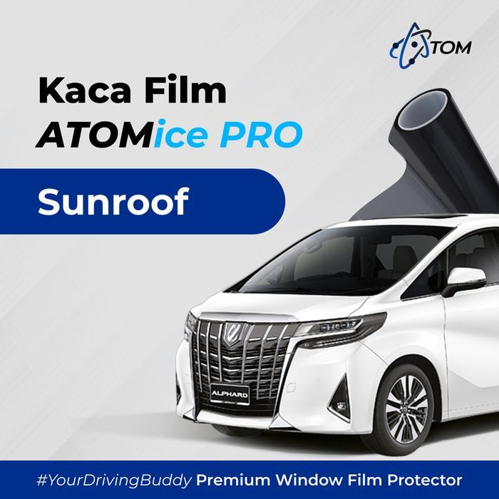ATOMice Pro Kaca Film - SUNROOF DAN PANORAMIC
