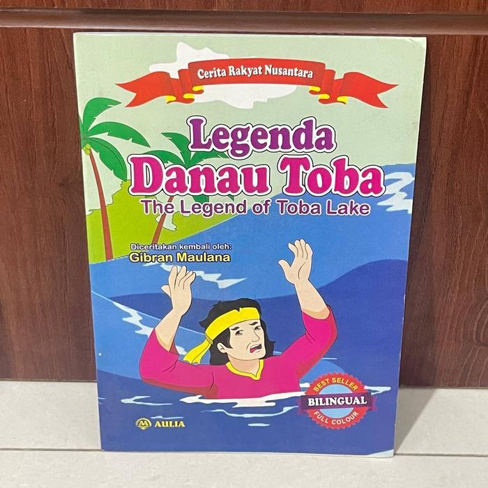 Buku Dongeng AULIA Cerita Dunia 32 Hala Bilingual - Legenda Danau Toba