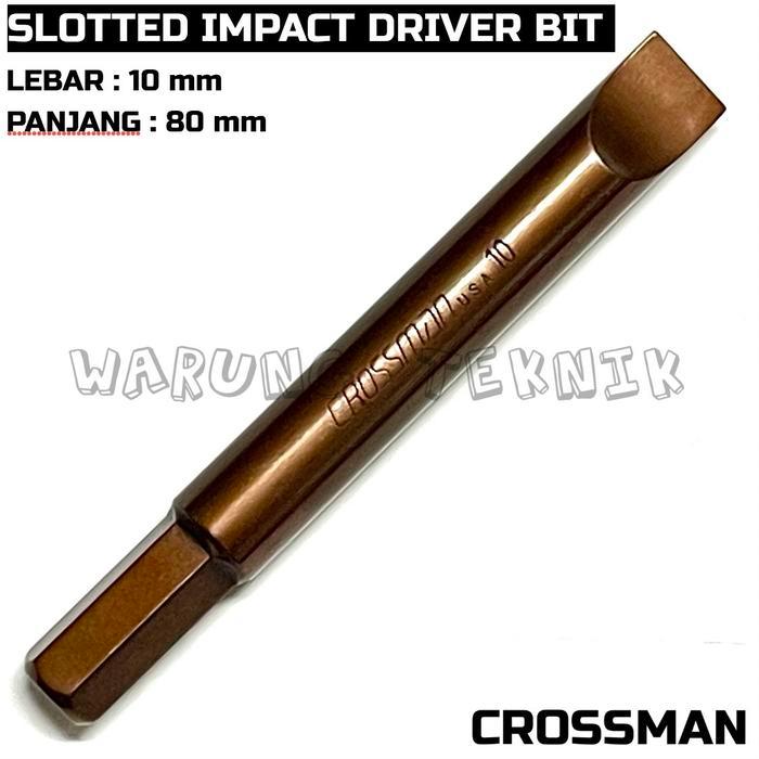CROSSMAN SLOTTED IMPACT DRIVER BIT MATA OBENG KETOK 8 10 MINUS L80 MM